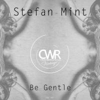 Artwork for Be Gentle by Stefan Mint