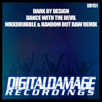 Artwork for Dance With The Devil (Nikkdbubble & Random But Raw Remix) by Dark By Design