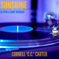 Artwork for Sunshine (DJ Spen & Gary Hudgins Soulful House Remix) by Cornell C.C. Carter