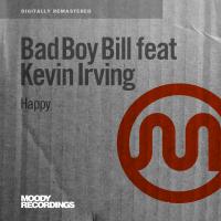 Artwork for Happy (feat. Kevin Irving) by Bad Boy Bill