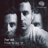 Artwork for Freak Me Out EP by FeR BR