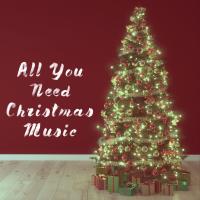 Artwork for All You Need Christmas Music by Christmas Songs