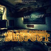 Artwork for High School Dropout by MIKE SMIFF