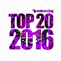 Artwork for Entrancing Music Top 20 2016 by Various Artists