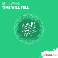 Artwork for Time Will Tell by Solewaas