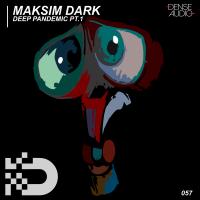 Artwork for Deep Pandemic Pt.1 by Maksim Dark