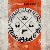 Artwork for Dark Knight by Left Noize