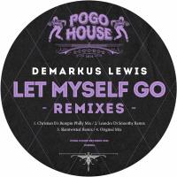 Artwork for Let Myself Go (Remixes) by Demarkus Lewis