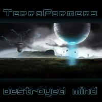 Artwork for Destroyed Mind by Terraformers