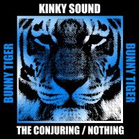 Artwork for The Conjuring / Nothing by Kinky Sound