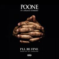 Artwork for I'll Be Fine (feat. Angelo Dorsey) by Poone