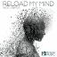 Artwork for Reload My Mind (Extended Mix)