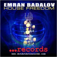 Artwork for House Freedom by Emran Badalov