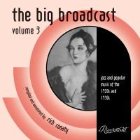 Artwork for The Big Broadcast, Vol. 3: Jazz and Popular Music of the 1920s and 1930s by Various Artists