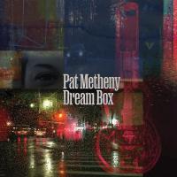 Artwork for Dream Box by Pat Metheny