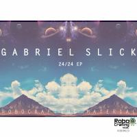 Artwork for 24/24 EP by Gabriel Slick