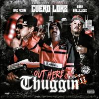 Artwork for Out Here Thuggin (feat. Dre Feddy & Tank Dallleee) by Guero Lokz