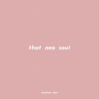 Artwork for that neo soul by Masked Man