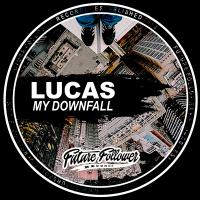 Artwork for My Downfall by Lucas