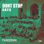 Artwork for Dont Stop (Original Mix)