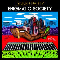 Artwork for Enigmatic Society by Dinner Party