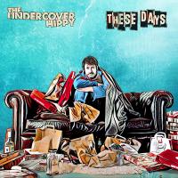 Artwork for These Days by The Undercover Hippy