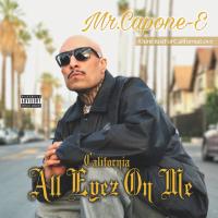 Artwork for California Love: All Eyez on Me by Mr.Capone-E