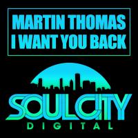 Artwork for I Want You Back by Martin Thomas