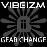 Artwork for Gear Change by Vibeizm