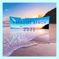 Artwork for Paradise beach 2021 by Various Artists