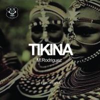 Artwork for Tikina by M. Rodriguez