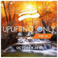 Artwork for Uplifting Only Top 15: October 2016 by Various Artists