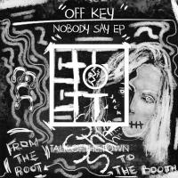 Artwork for Nobody Say EP by Off Key