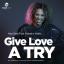 Artwork for Give Love A Try (Reelsoul Remix)
