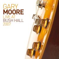 Artwork for Live at Bush Hall 2007 by Gary Moore
