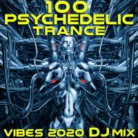 Artwork for 100 Psychedelic Trance Vibes 2020 (DJ Mix) by DoctorSpook