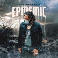 Artwork for Epidemic by Money Man