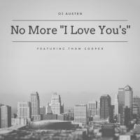 Artwork for No More "I Love You’s" [Acoustic Version] (feat. Thom Cooper) by OJ Austen