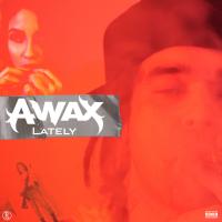 Artwork for Lately by A- Wax