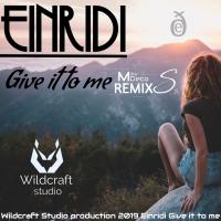 Artwork for Give It to Me (Remix) by EINRIDI