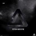Artwork for Fetish Groove (Original Mix)
