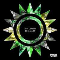 Artwork for 25 Cents EP by Tuff London