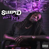 Artwork for Wake Me Up When I'm Rich by Sleepy D