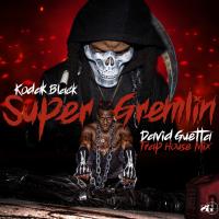 Artwork for Super Gremlin (David Guetta Trap House Mix) by Kodak Black