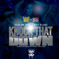 Artwork for Knock That Down (feat. Joe Blow, Guce & Matt Blaque) by Hydrolic West