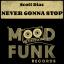 Artwork for Never Gonna Stop (Original Mix)