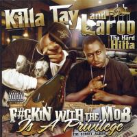 Artwork for F#ckin With The Mob Is A Privilage by Killa Tay