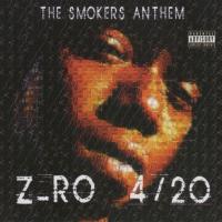 Artwork for 4/20: The Smokers Anthem by Z-Ro