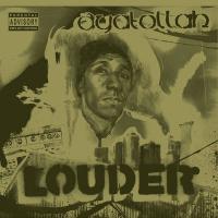 Artwork for Louder by Ayatollah