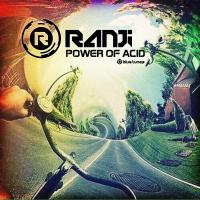 Artwork for Power of Acid - Single by Ranji